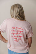 All Things For Good Tee